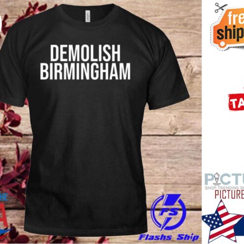 Demolish birmingham shirt