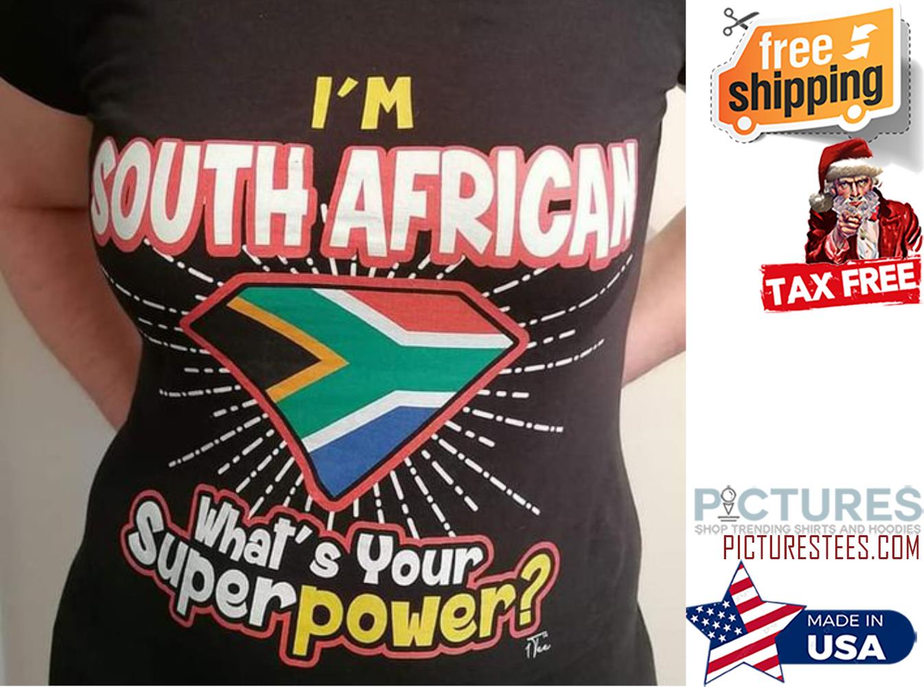 Diamond I'm South African what's your super power shirt