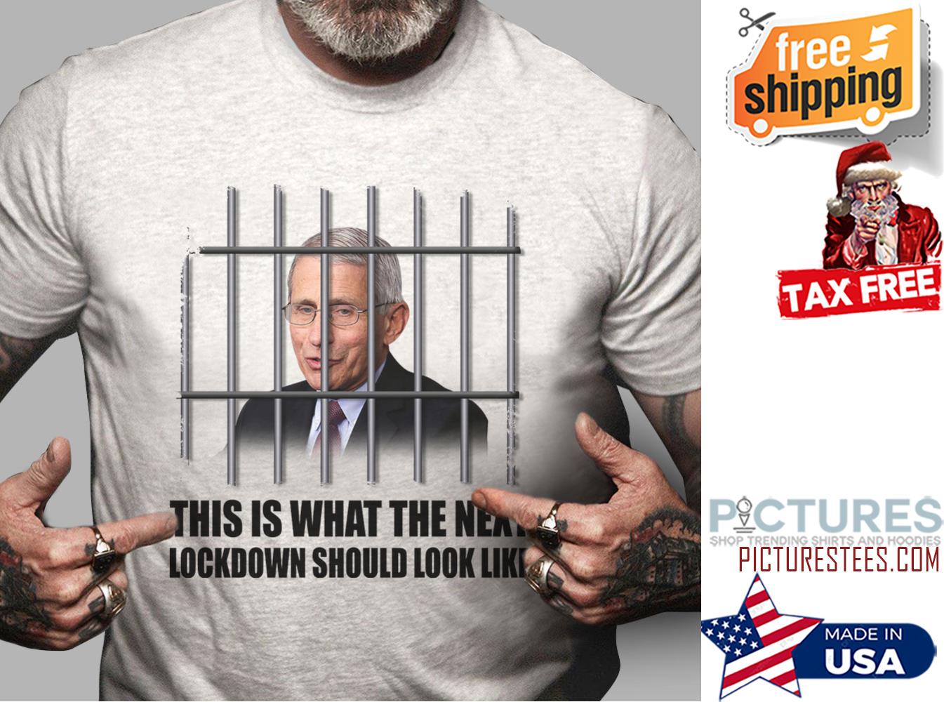 Dr Fauci this is what the next lockdown should look like shirt