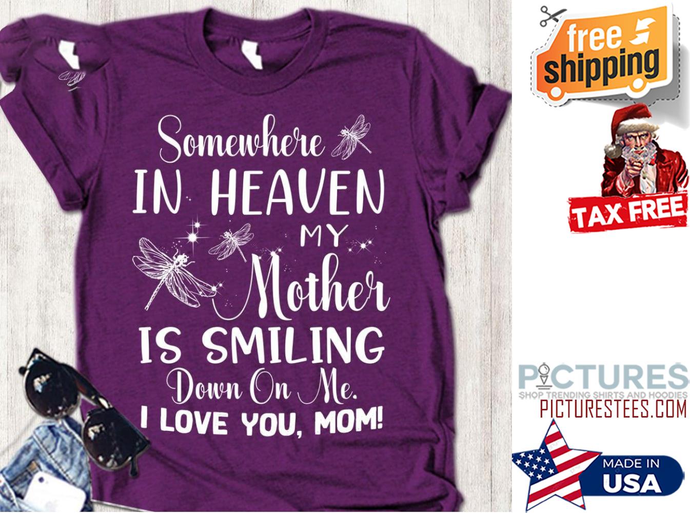 Somewhere in heaven my grandpa is smiling down on me I love you grandpa  shirt,Sweater, Hoodie, And Long Sleeved, Ladies, Tank Top