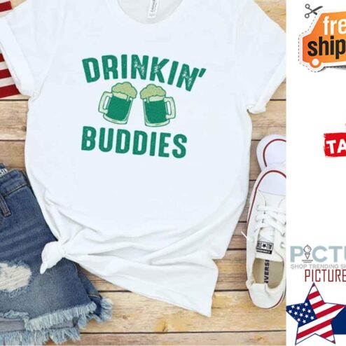 Drinking Buddie Beers St Patricks Day Shirt