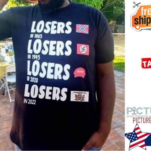 Freedom Convoy Trump Losers in 1865 1945 2020 2022 shirt