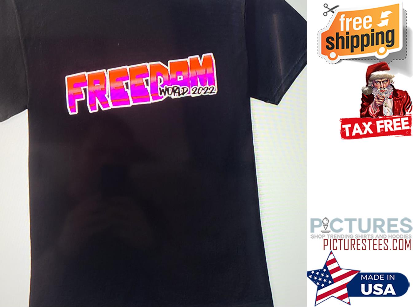 Freedom world 2022 shirt