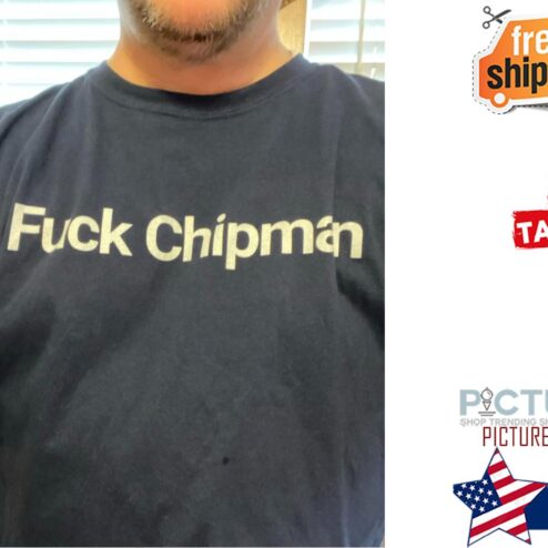 Fuck Chipman shirt