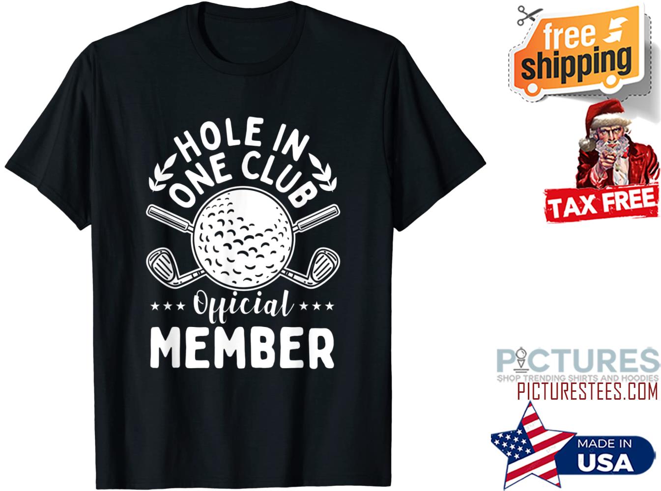 Golf Hole in One Club official member shirt