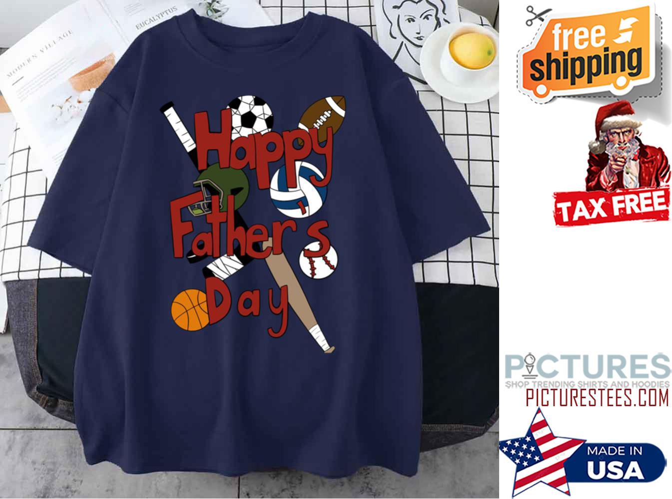 Happy Father’s Day Sport shirt