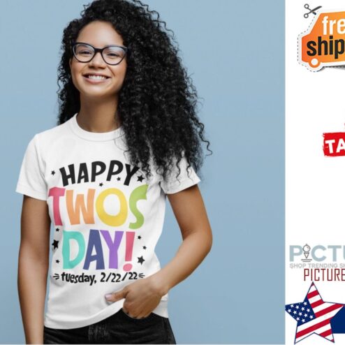 Happy Twosday tuesday 2-22-22 shirt