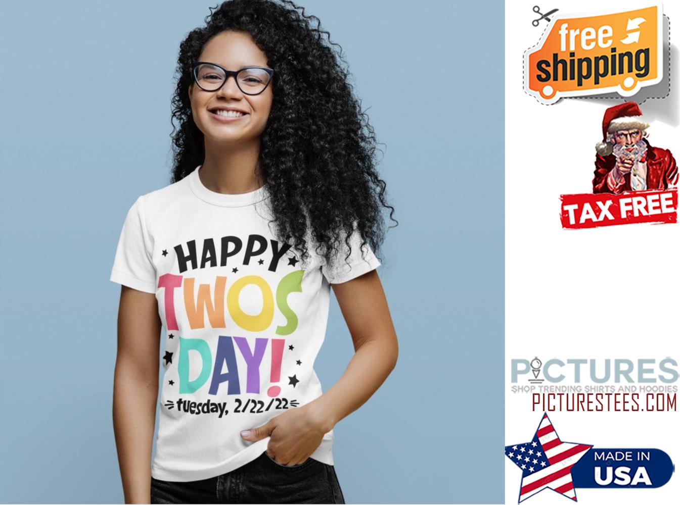 Happy Twosday tuesday 2-22-22 shirt
