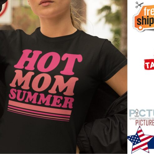 Hot Mom Summer shirt