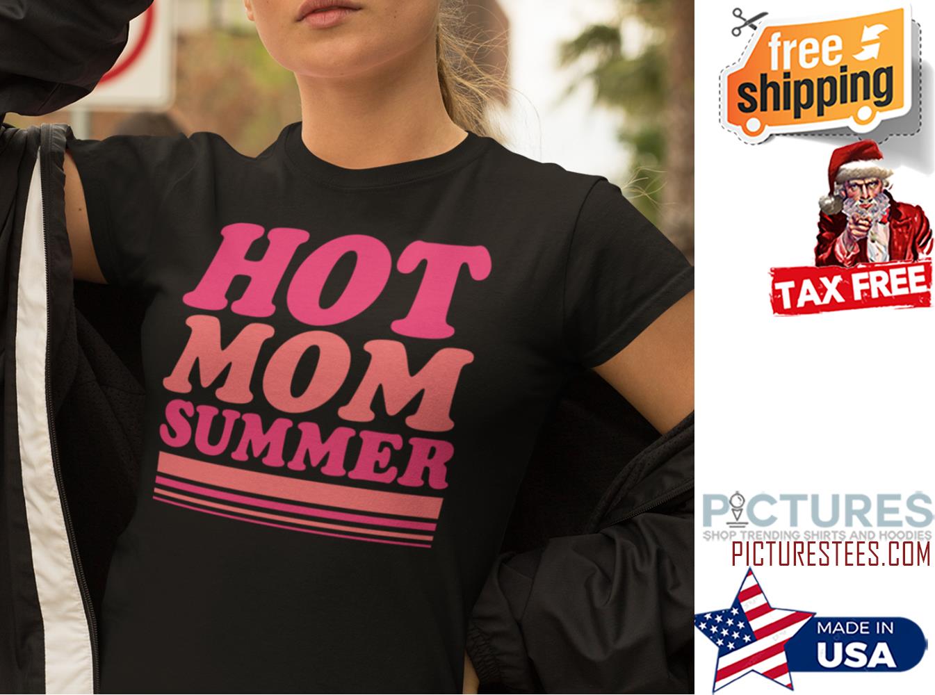 Hot Mom Summer shirt