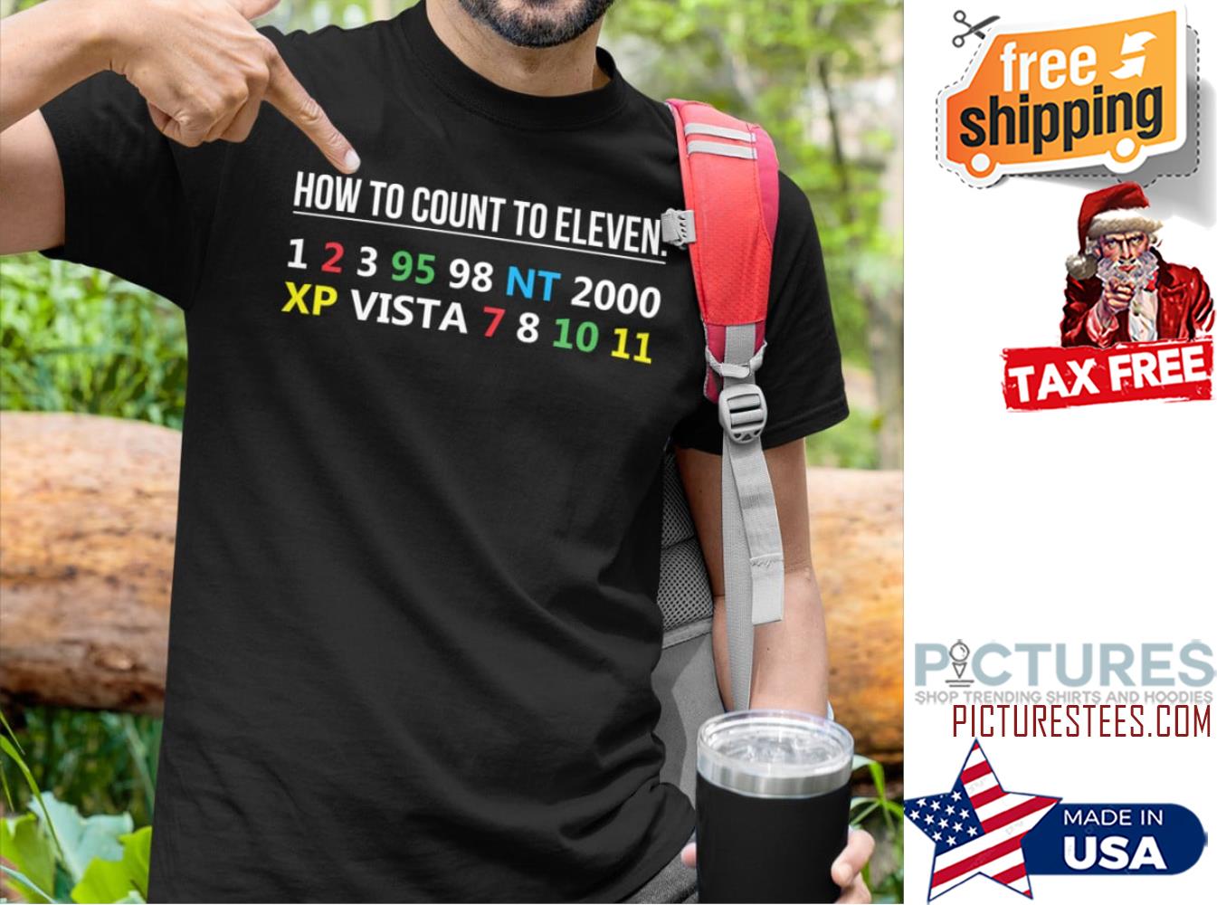 How to count to eleven 1 2 3 95 98 NT 2000 XP Vista 7 8 10 11 shirt