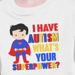 I Have Autism What’s Your Superpower Autism Awareness Shirt unisex, hoodie, sweatshirt I Have Autism What’s Your Superpower Autism Awareness Shirt unisex, hoodie, sweatshirt