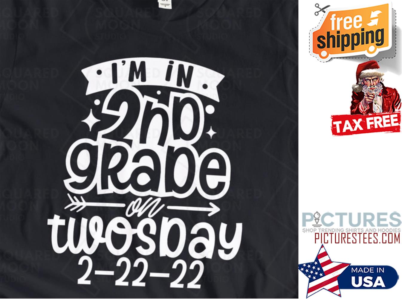 I'm in 2nd Grade on Twosday 2-22-22 shirt