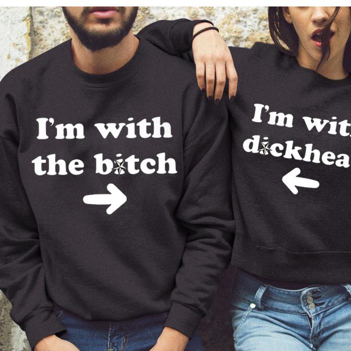 I'm with the bitch i'm with dickhed shirt