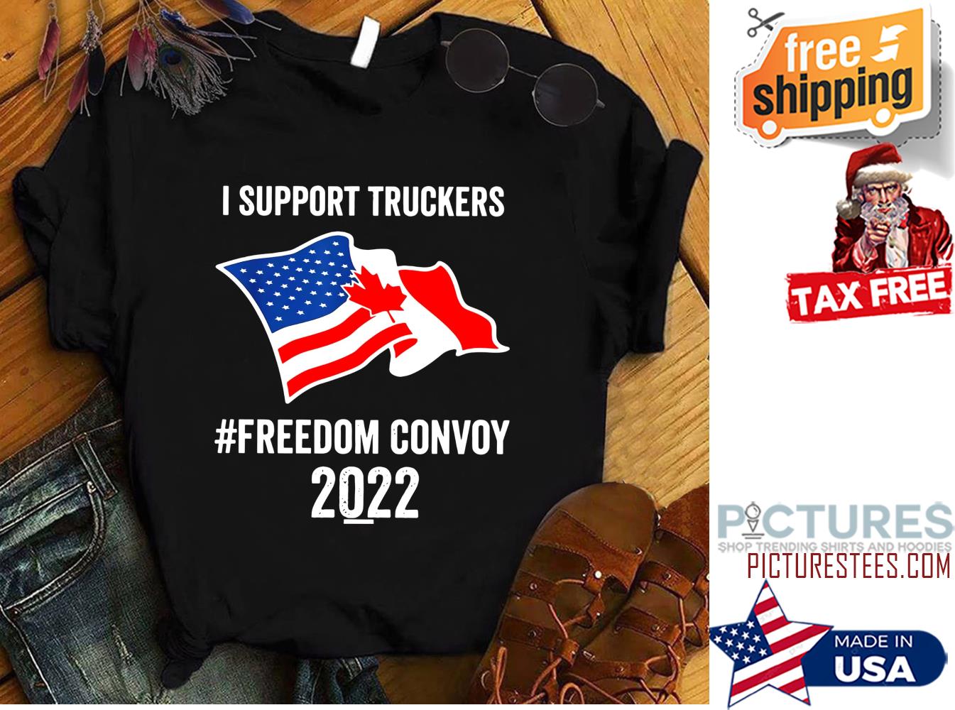 I support truckers freedom convoy 2022 shirt