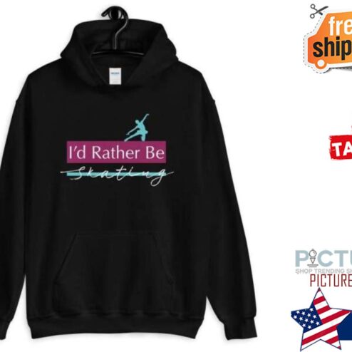 I’d Rather Be Skating shirt