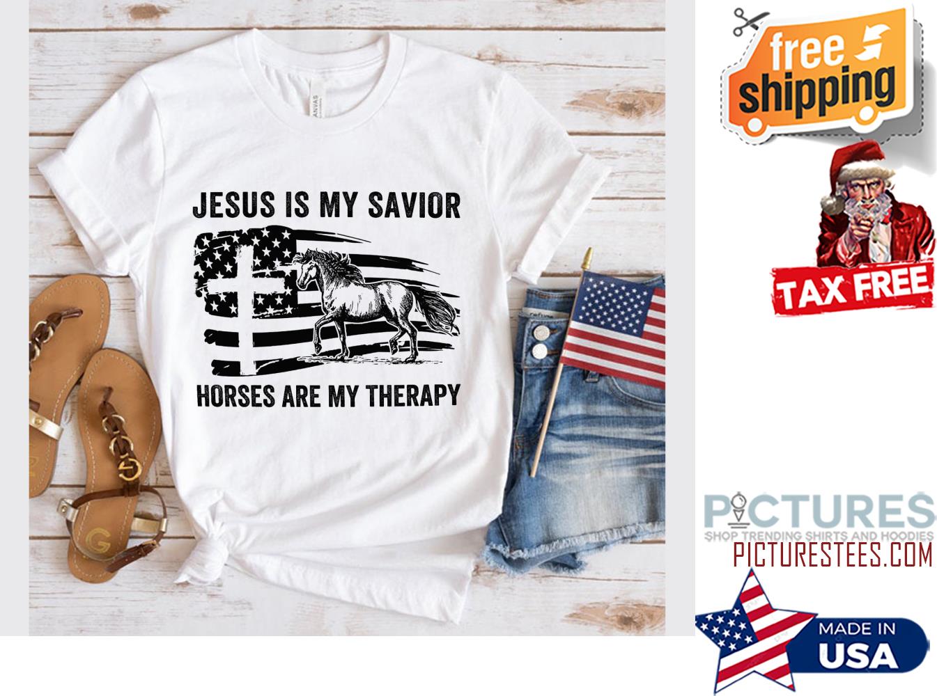 Jesus is my savior horses are my therapy american flag shirt