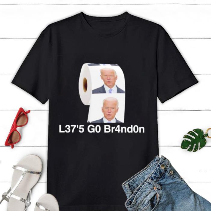 Joe Biden L37’5 G0 Br4nd0n Shirt