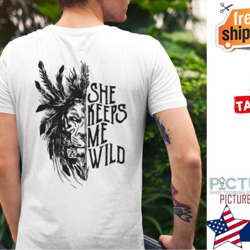 Lion She Keeps Me Wild Valentine's day shirt