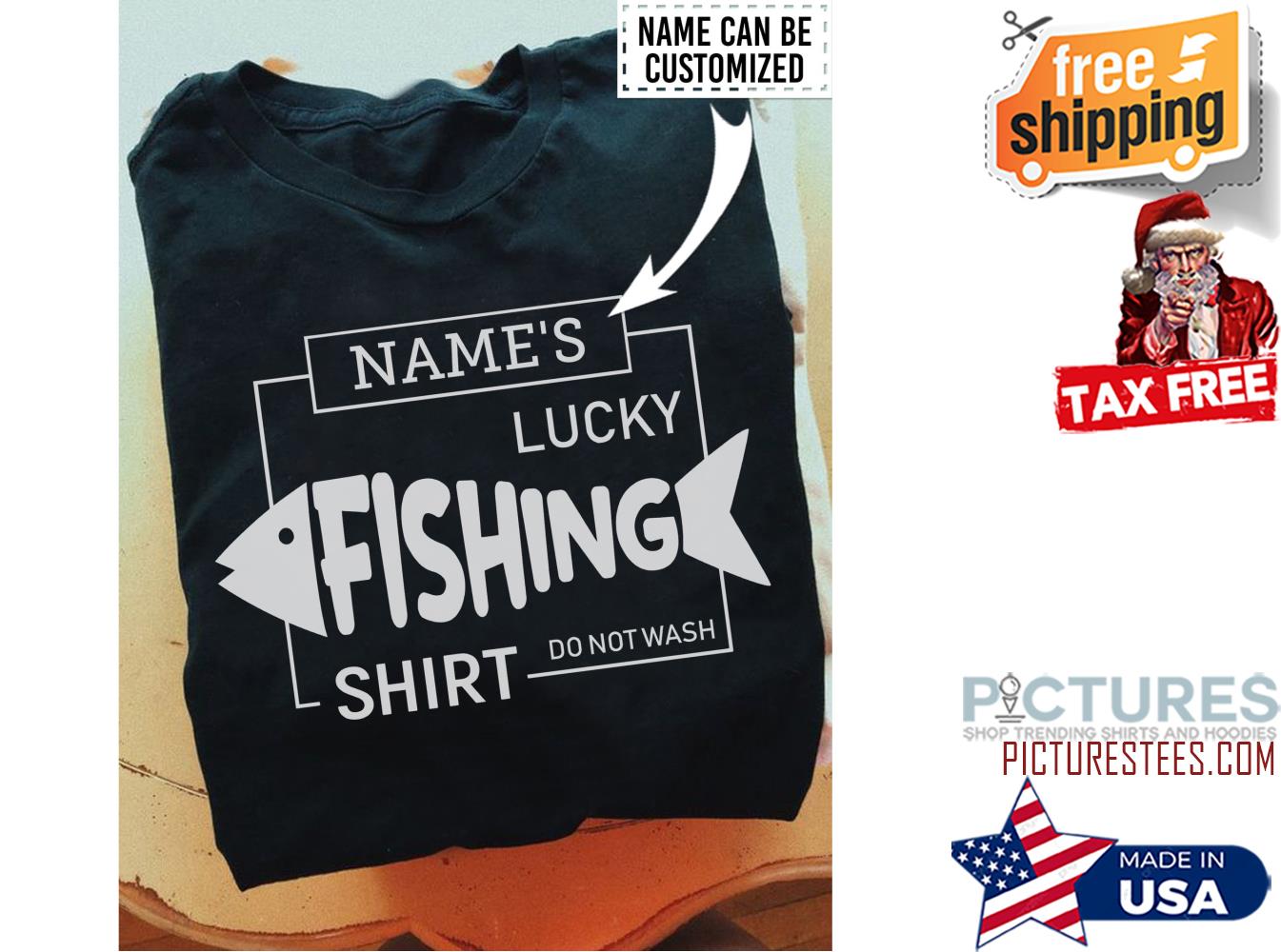 Lucky fishing do not wash custom name shirt
