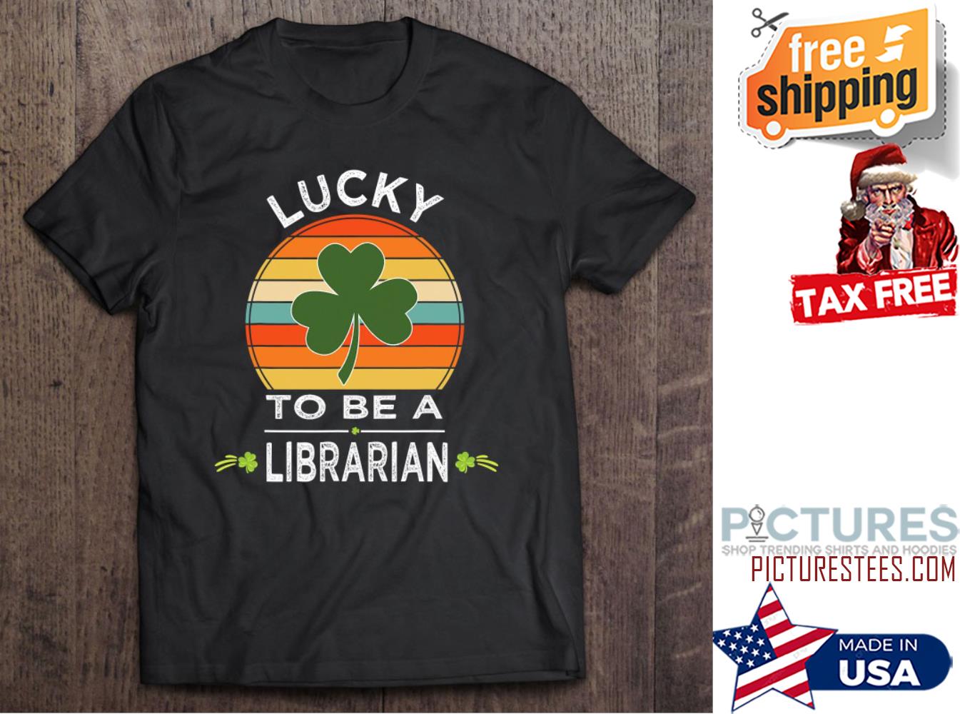 Lucky To Be A Librarian St Patrick's day shirt