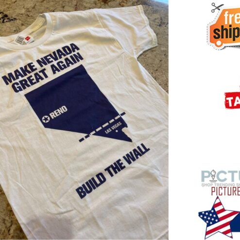 Make Nevada Great Again Build The Wall shirt