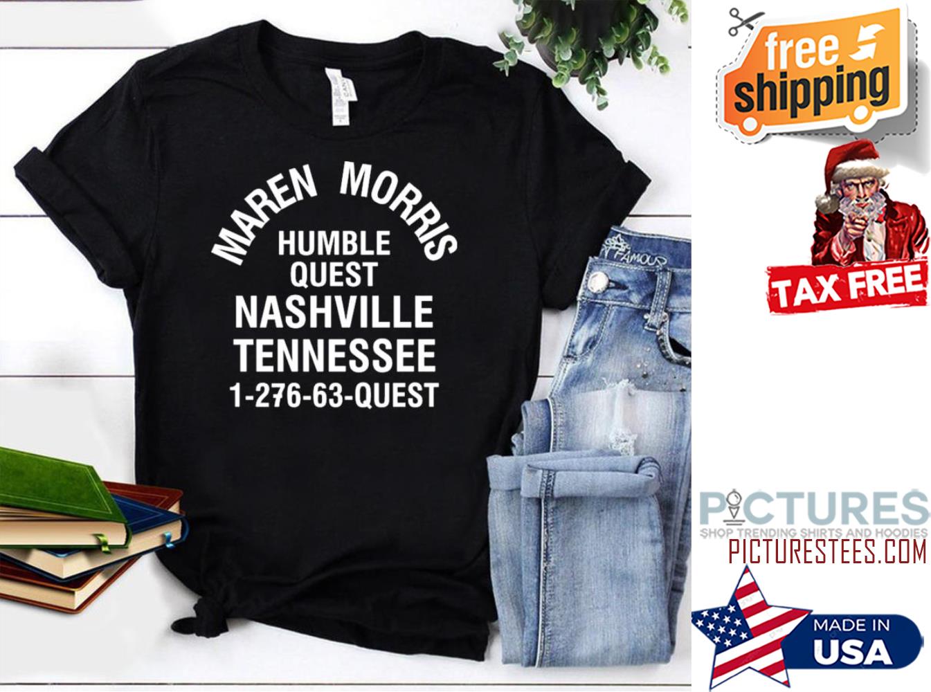 Maren Morris Humble Quest Nashville Tennessee 1-276-63-quest shirt