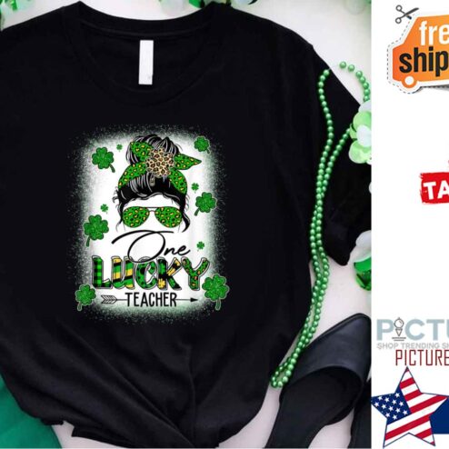 Messy Bun Shamrock One Lucky Teacher St Patrick's day shirt