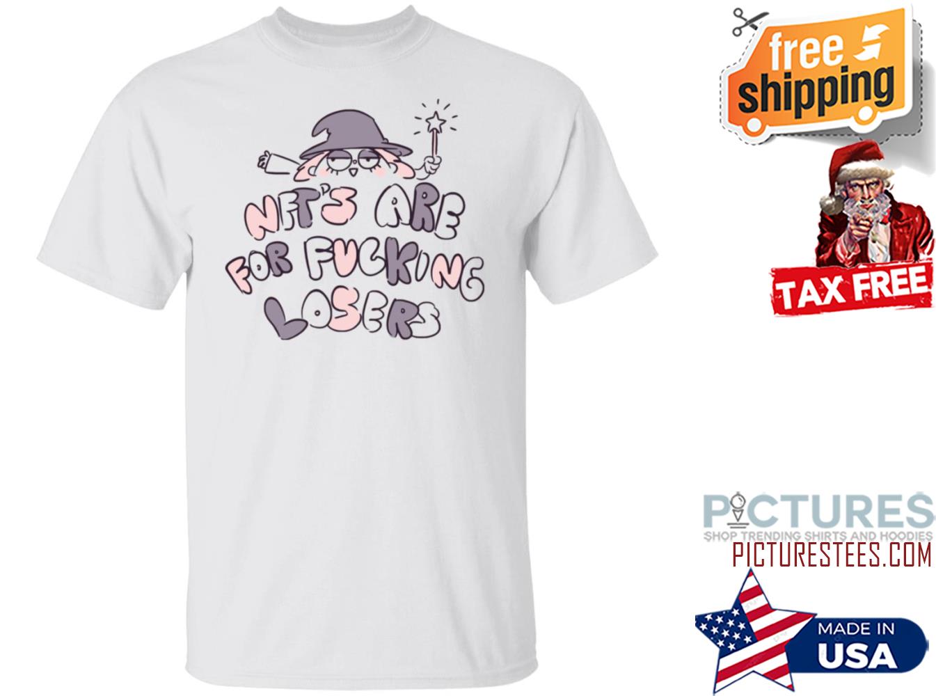 Nft’s Are For Fucking Losers Shirt