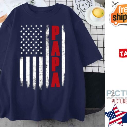 Papa An American Flag Father’s Day shirt
