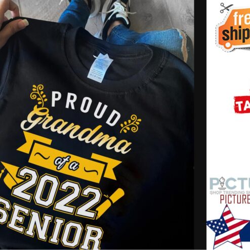 Proud Grandma of a 2022 senior shirt