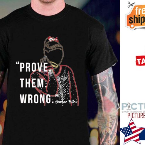 Prove Them Wrong Simone Biles shirt