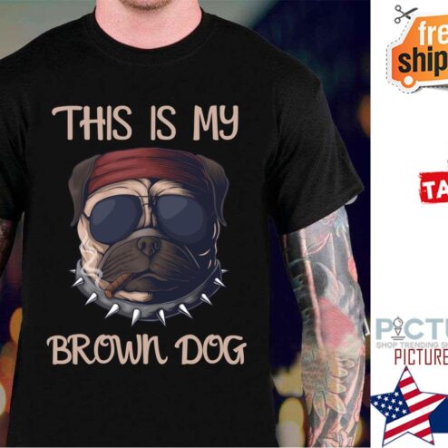 Pug This is my Brown dog shirt