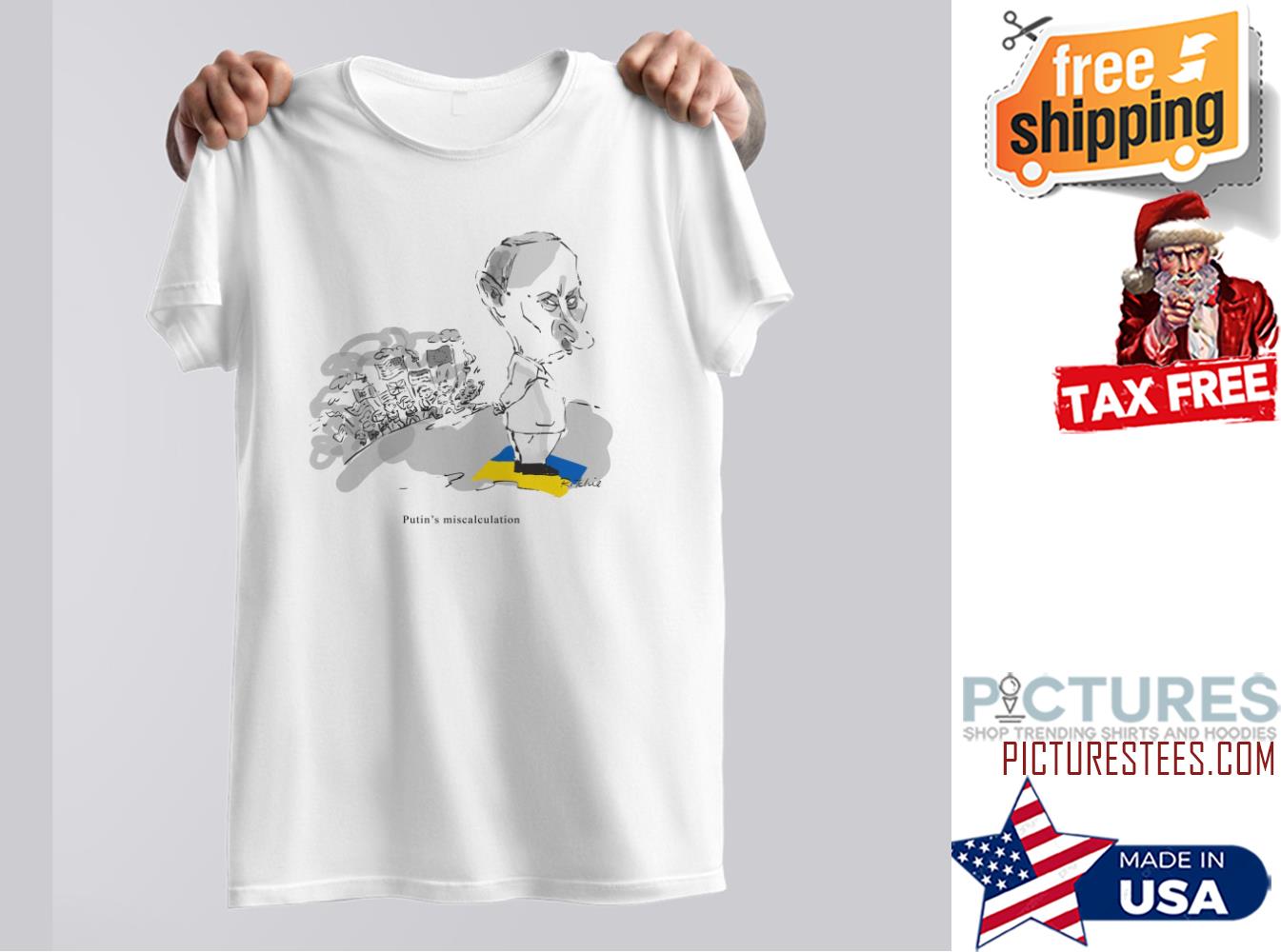 Putin’s Miscalculation Shirt