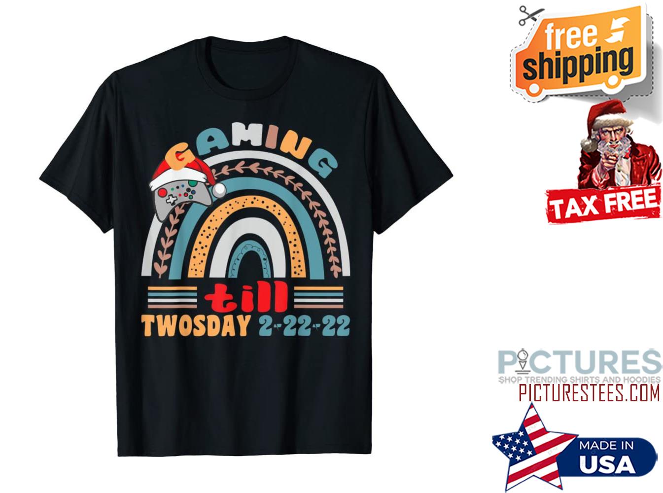 Rainbow Gaming till twosday 2-22-22 shirt