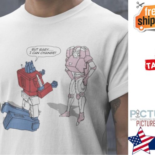 Robot but baby I can change shirt