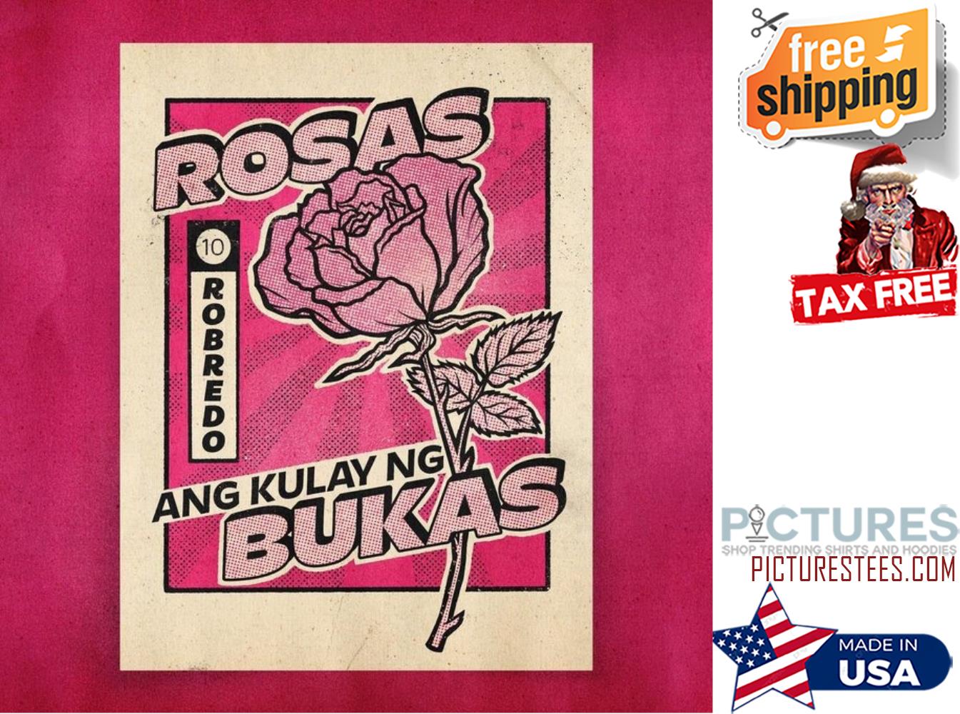 Rosas robredo ang kylay ng bukas shirt