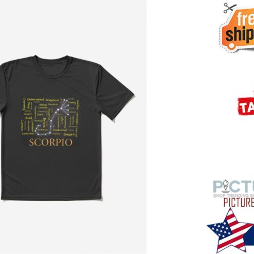 Scorpio brave Bold Deep Loyal Smart determined Shirt