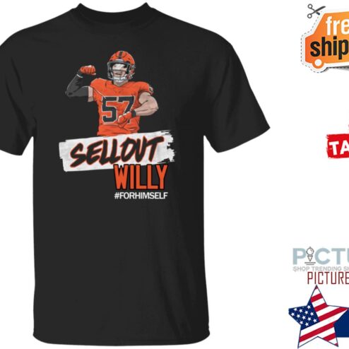 Sellout Willy For Him Self Shirt