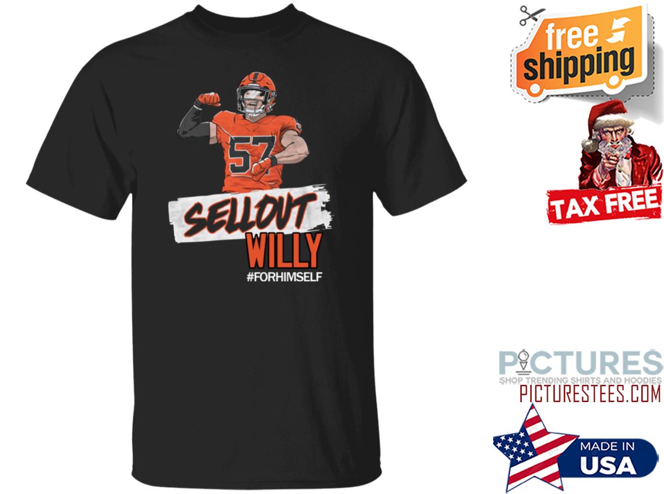 Sellout Willy For Him Self Shirt