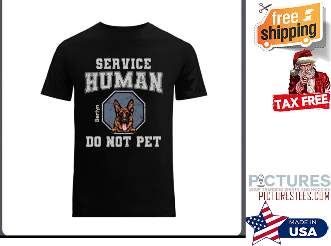 Service Human Do Not Pet Berlyn Shirt