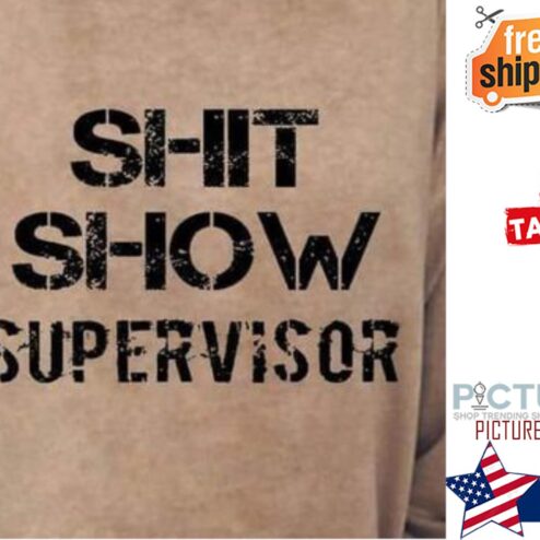 Shit show supervisor shirt