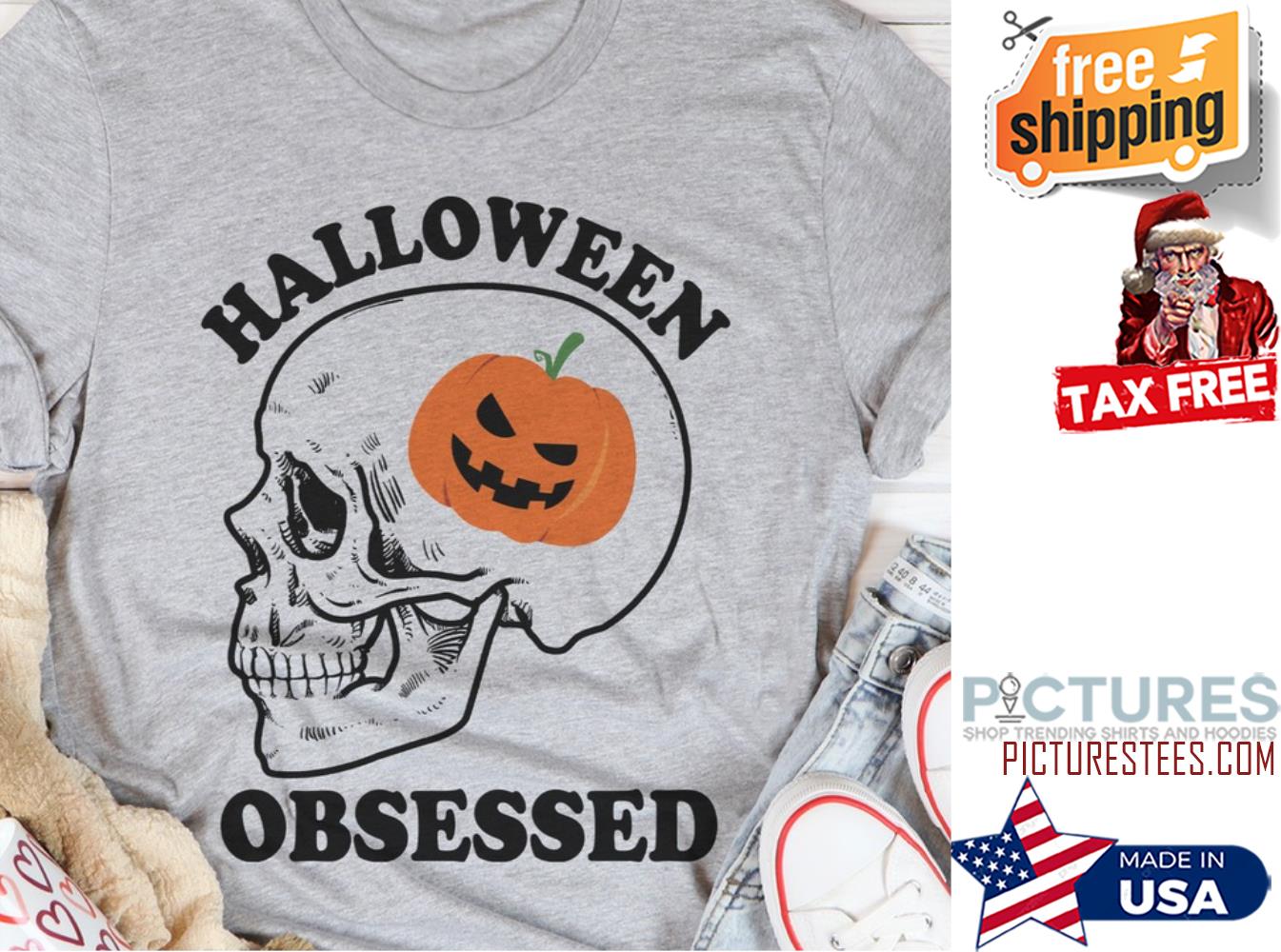 Skull Pumpkin Halloween Obsessed shirt