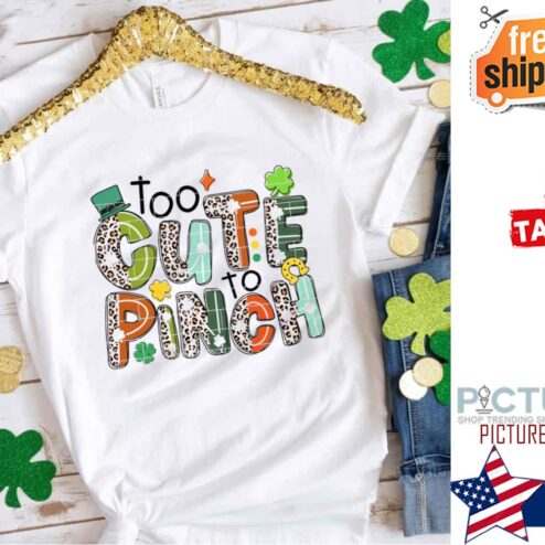 St Patrick's day Leopard Too Cute To Pinch Shamrock shirt