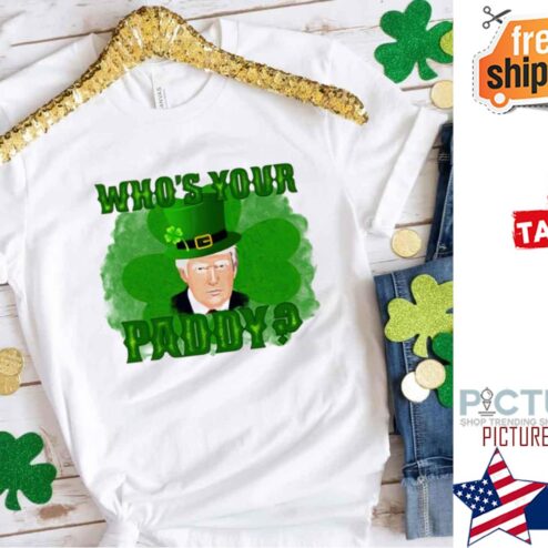 St Patrick's day Trump who's your paddy Shamrock shirt