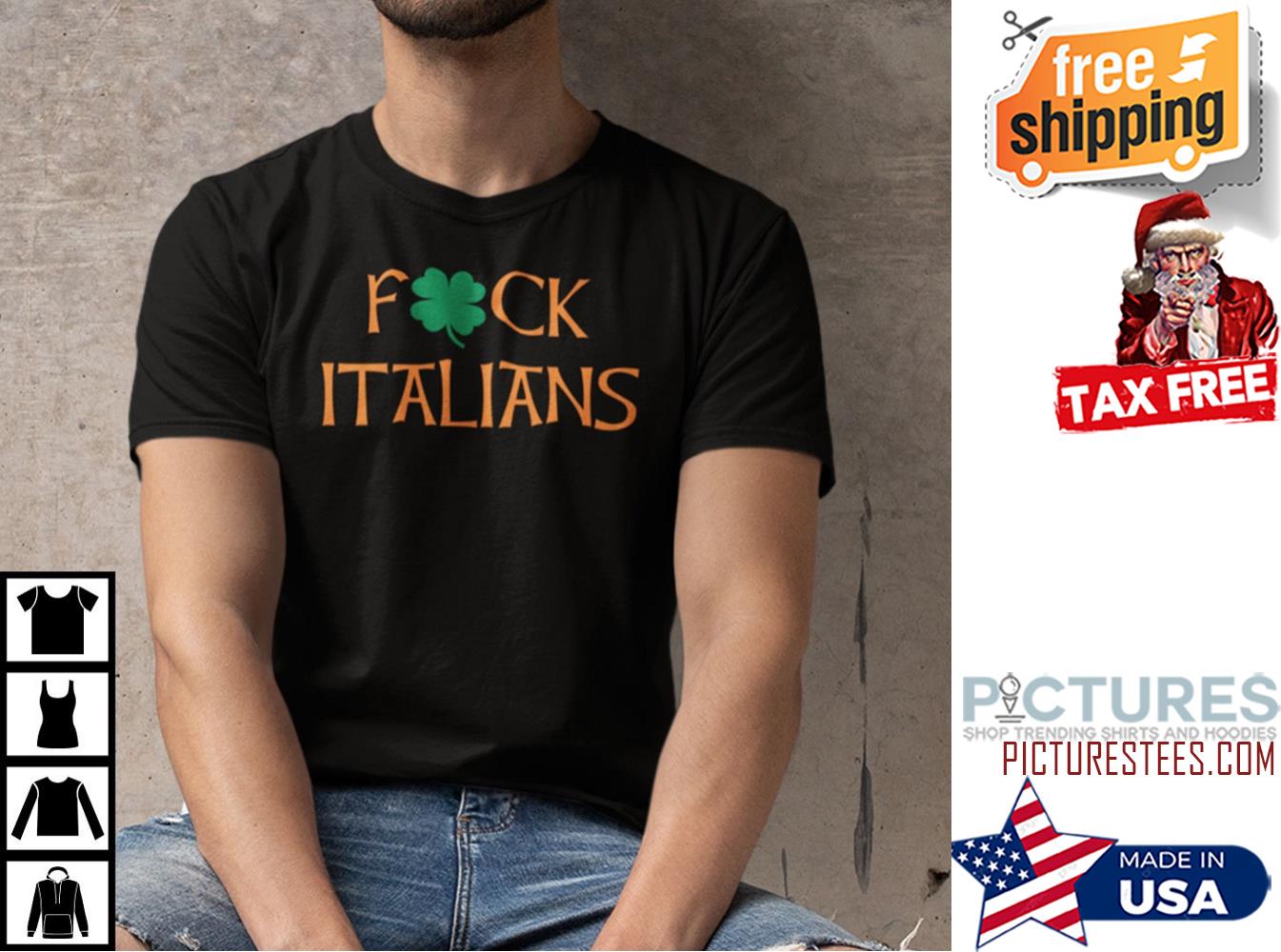 St Patrick’s Day Fuck Italians Shamrock shirt