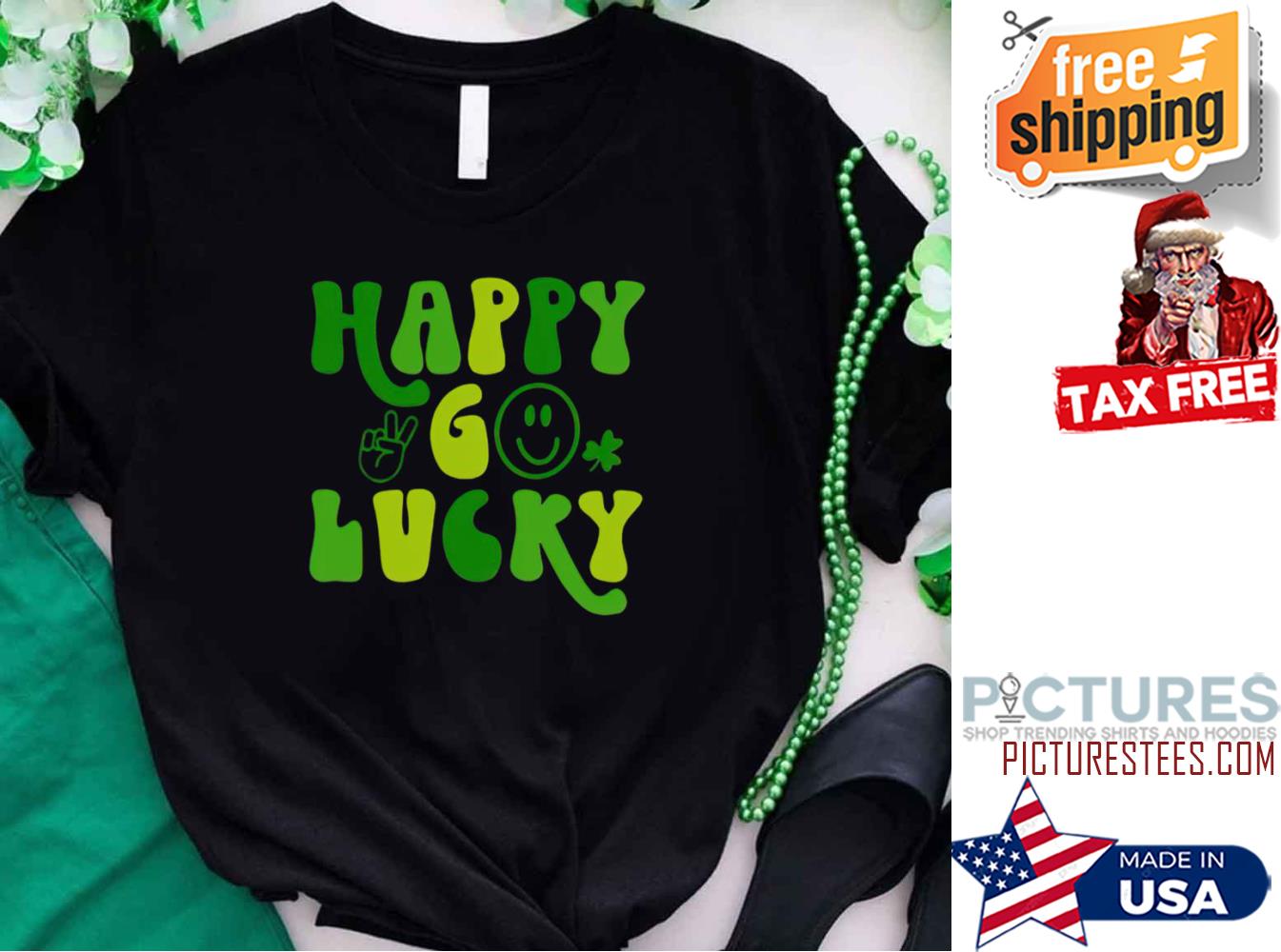St Patrick’s Day Happy Go Lucky Shamrock shirt