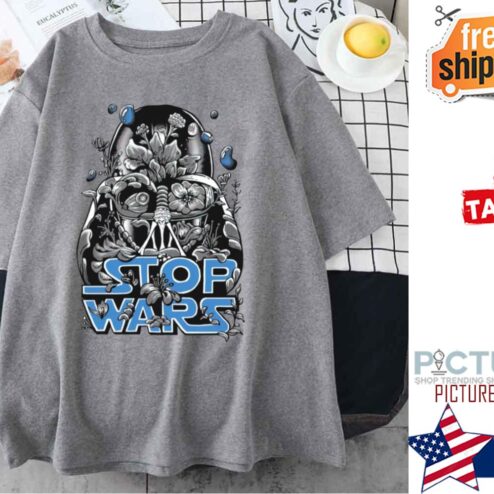 Stop Wars Darth Vader shirt