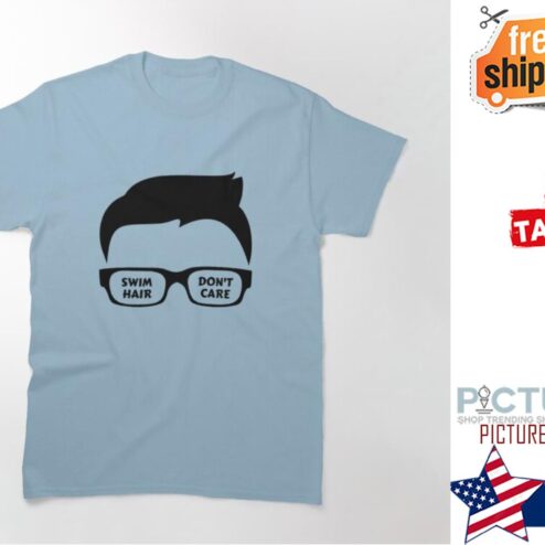 Swim Hair Don't Care shirt