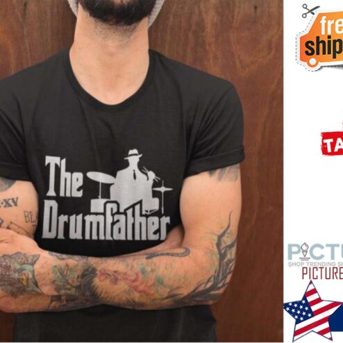 The Drumfather Father's day shirt